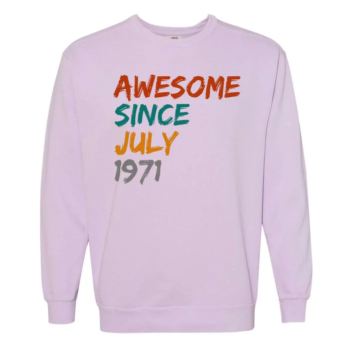 Awesome Since July 1971 Garment-Dyed Sweatshirt