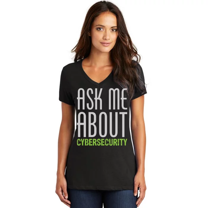 Ask Me About Cybersecurity Women's V-Neck T-Shirt