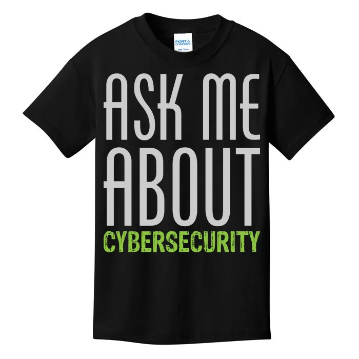 Ask Me About Cybersecurity Kids T-Shirt