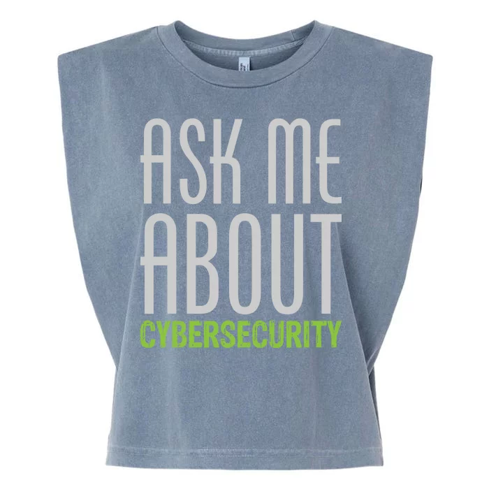 Ask Me About Cybersecurity Garment-Dyed Women's Muscle Tee