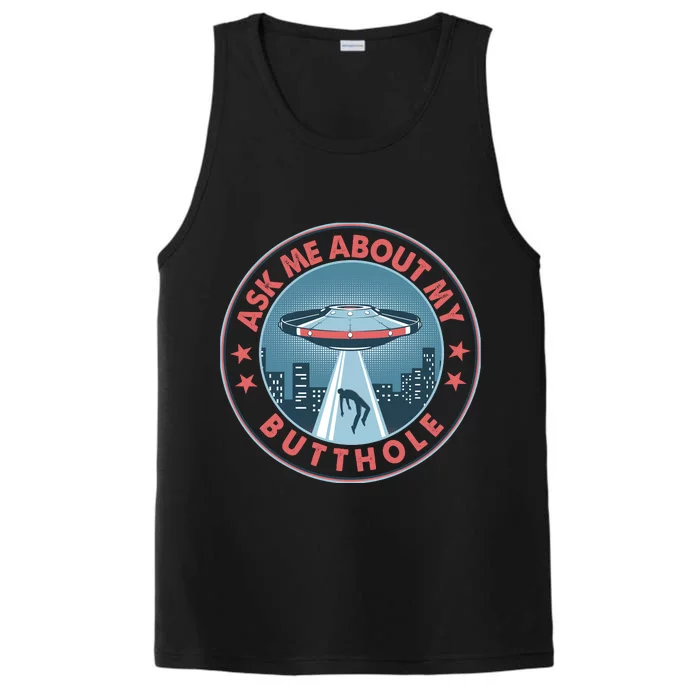 Ask Me About My Butthole Alien Abduction Performance Tank