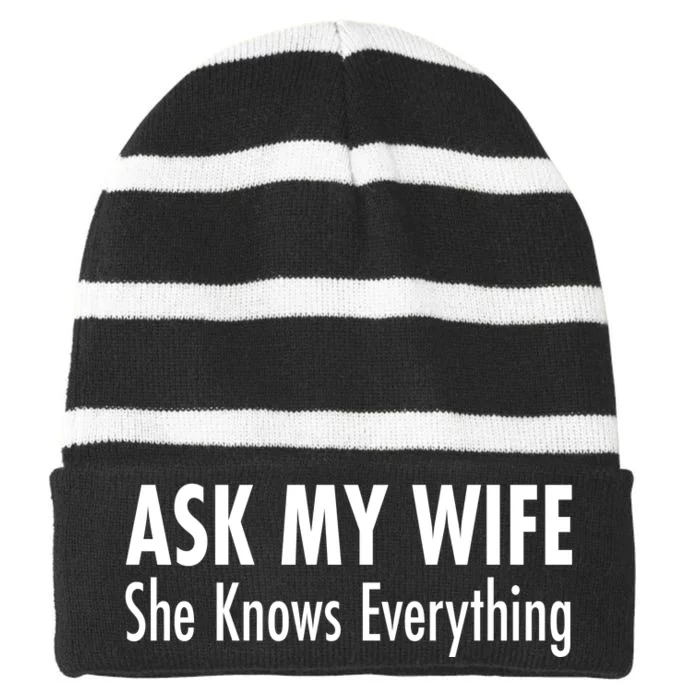 Ask My Wife She Knows Everything Striped Beanie with Solid Band