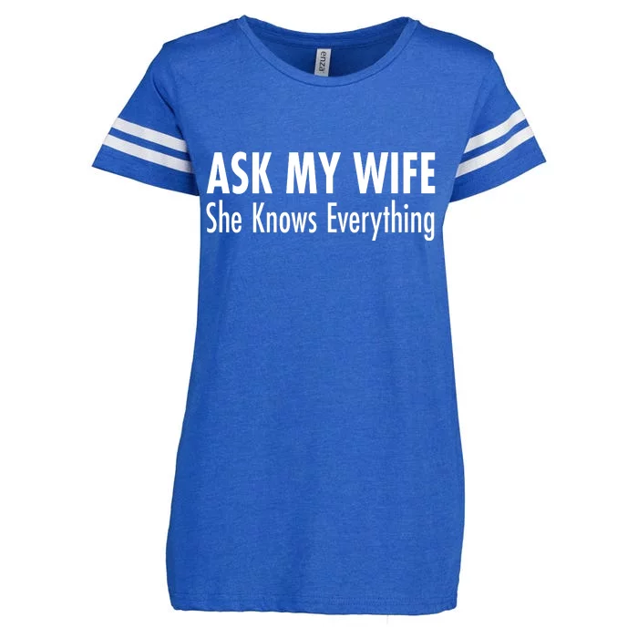 Ask My Wife She Knows Everything Enza Ladies Jersey Football T-Shirt