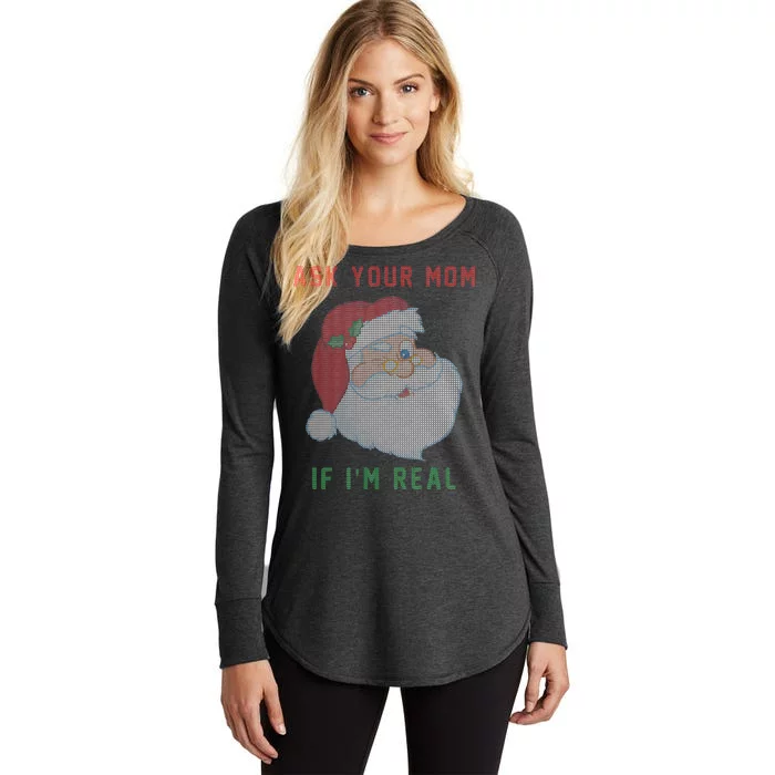 Ask Your Mom If I'm Real Funny Santa X-Mas Women's Perfect Tri Tunic Long Sleeve Shirt