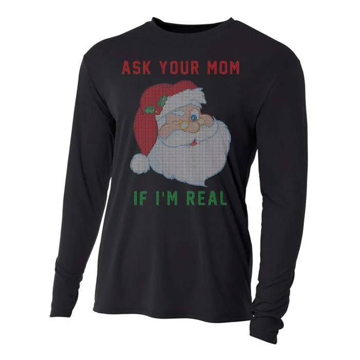 Ask Your Mom If I'm Real Funny Santa X-Mas Cooling Performance Long Sleeve Crew