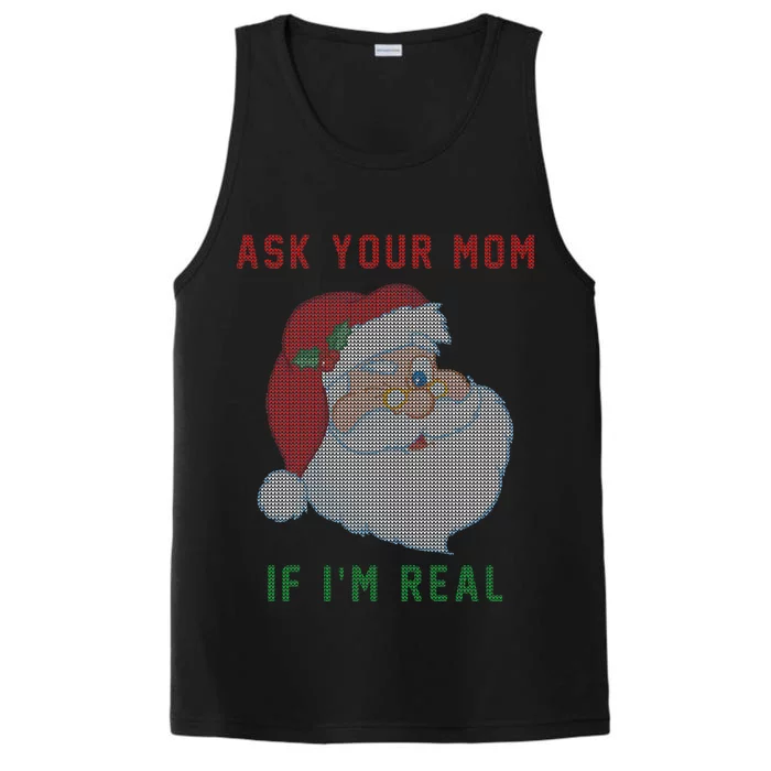 Ask Your Mom If I'm Real Funny Santa X-Mas Performance Tank