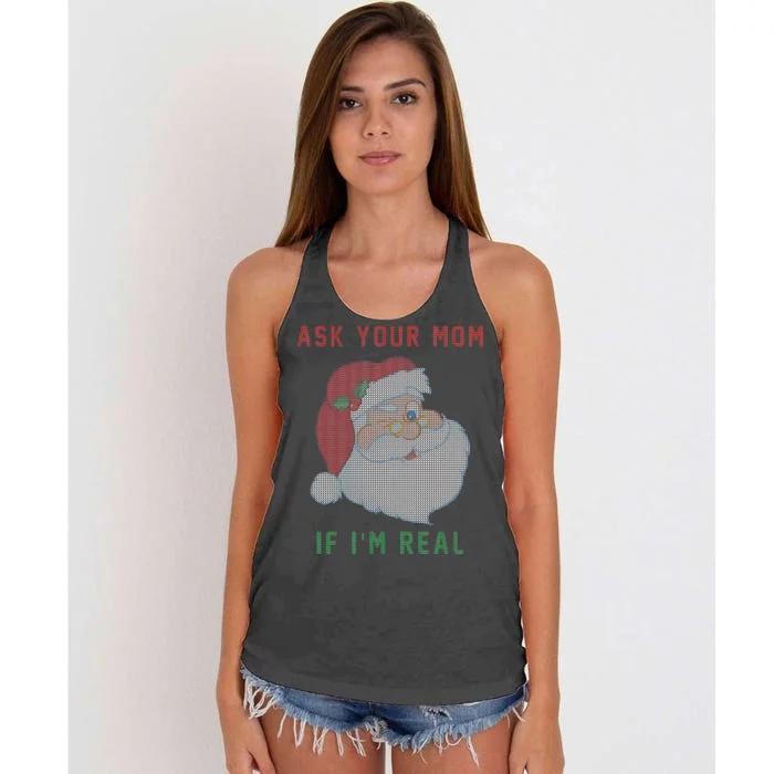 Ask Your Mom If I'm Real Funny Santa X-Mas Women's Knotted Racerback Tank