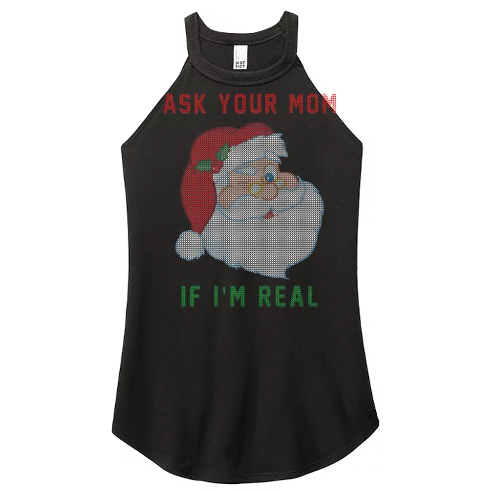 Ask Your Mom If I'm Real Funny Santa X-Mas Women’s Perfect Tri Rocker Tank