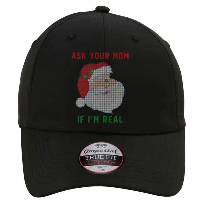 Ask Your Mom If I'm Real Funny Santa X-Mas The Original Performance Cap