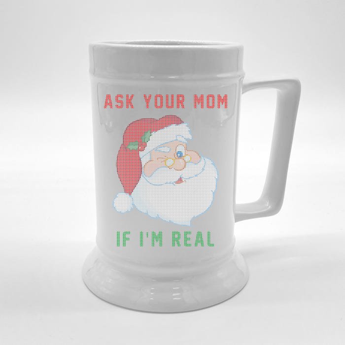 Ask Your Mom If I'm Real Funny Santa X-Mas Front & Back Beer Stein