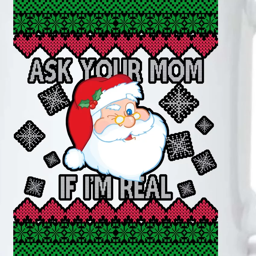 Ask your Mom if I'm Real Santa Claus Ugly X-Mas Black Color Changing Mug