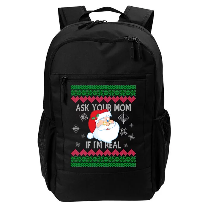 Ask your Mom if I'm Real Santa Claus Ugly X-Mas Daily Commute Backpack