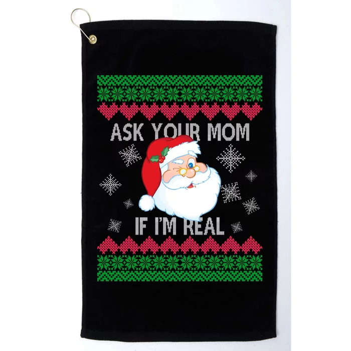 Ask your Mom if I'm Real Santa Claus Ugly X-Mas Platinum Collection Golf Towel