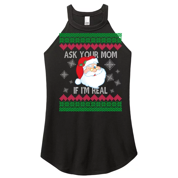 Ask your Mom if I'm Real Santa Claus Ugly X-Mas Women’s Perfect Tri Rocker Tank