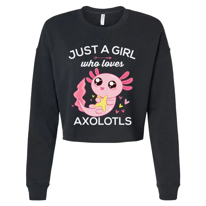 Axolotl Shirt Kawaii Just A  Who Loves Axolotl Cropped Pullover Crew