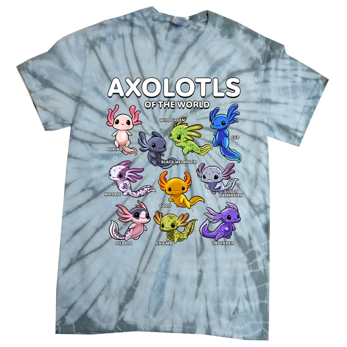 Axolotl Shirts Kawaii Axolotls Of The World Axolotl Animals Design Tie-Dye T-Shirt