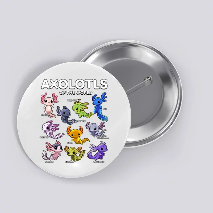 Axolotl Shirts Kawaii Axolotls Of The World Axolotl Animals Design Button