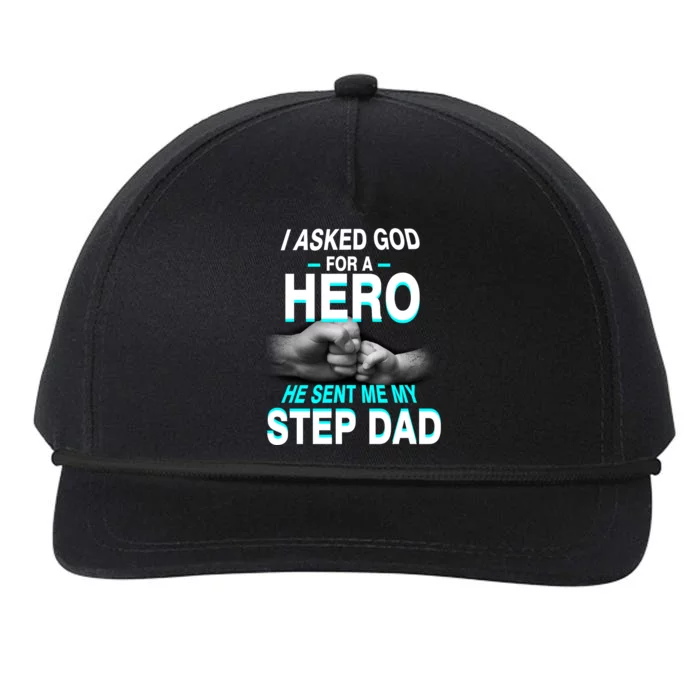 Asked God For A Hero He Sent Me My Step Dad Snapback Five-Panel Rope Hat