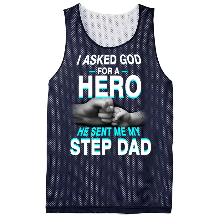 Asked God For A Hero He Sent Me My Step Dad Mesh Reversible Basketball Jersey Tank