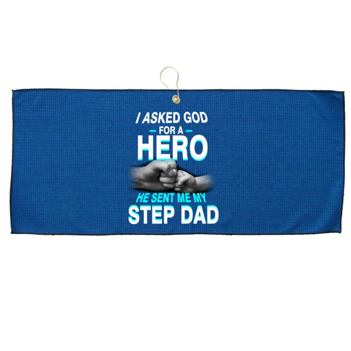 Asked God For A Hero He Sent Me My Step Dad Large Microfiber Waffle Golf Towel