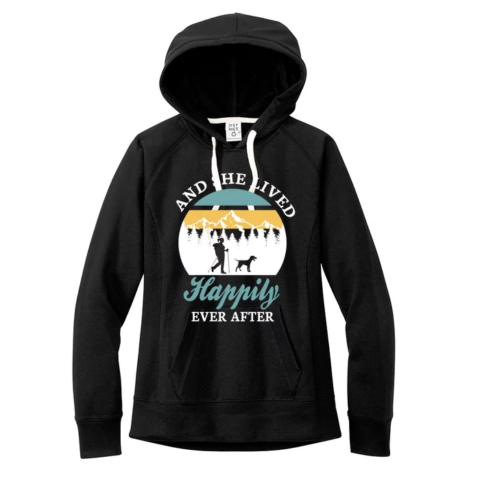 And She Lived Happily Ever After Trekking Hiking With Dogs Cool Gift Women's Fleece Hoodie