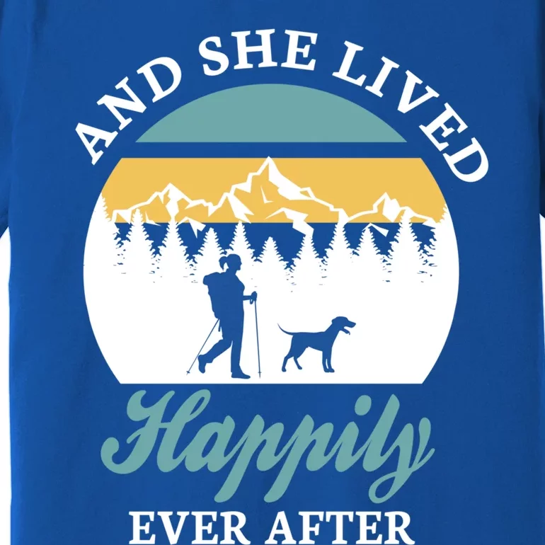 And She Lived Happily Ever After Trekking Hiking With Dogs Cool Gift Premium T-Shirt