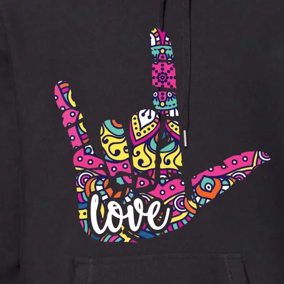 ASL Sign Language I Love You American Sign Language Gift Premium Hoodie