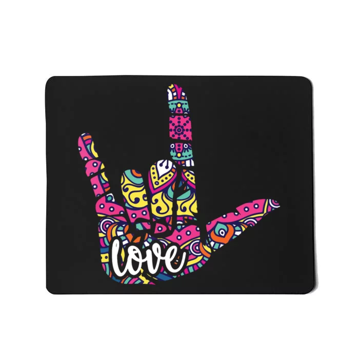 ASL Sign Language I Love You American Sign Language Gift Mousepad