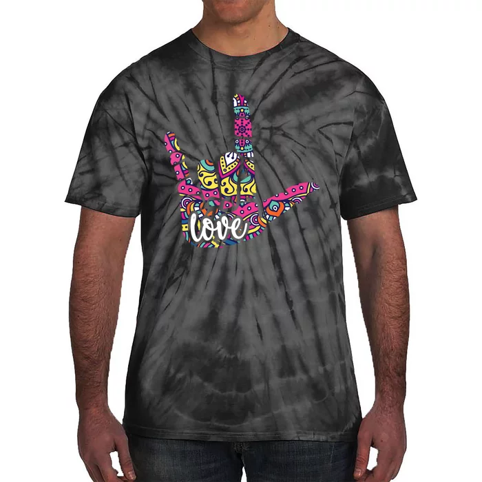 ASL Sign Language I Love You American Sign Language Gift Tie-Dye T-Shirt