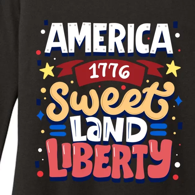 America Sweet Land Liberty Freedom Loyalty 4th Of July Great Gift Womens CVC Long Sleeve Shirt