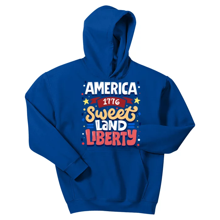 America Sweet Land Liberty Freedom Loyalty 4th Of July Great Gift Kids Hoodie