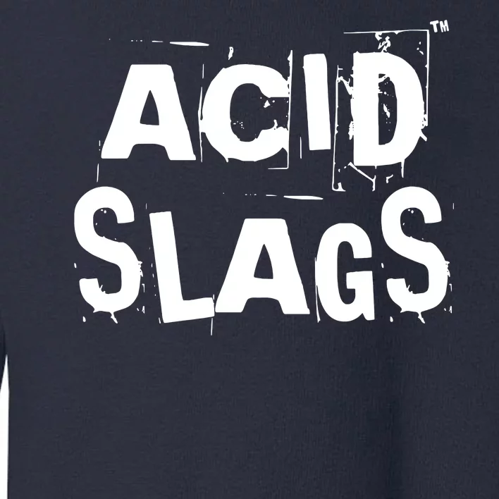 ACID SLAGS Logo Toddler Sweatshirt