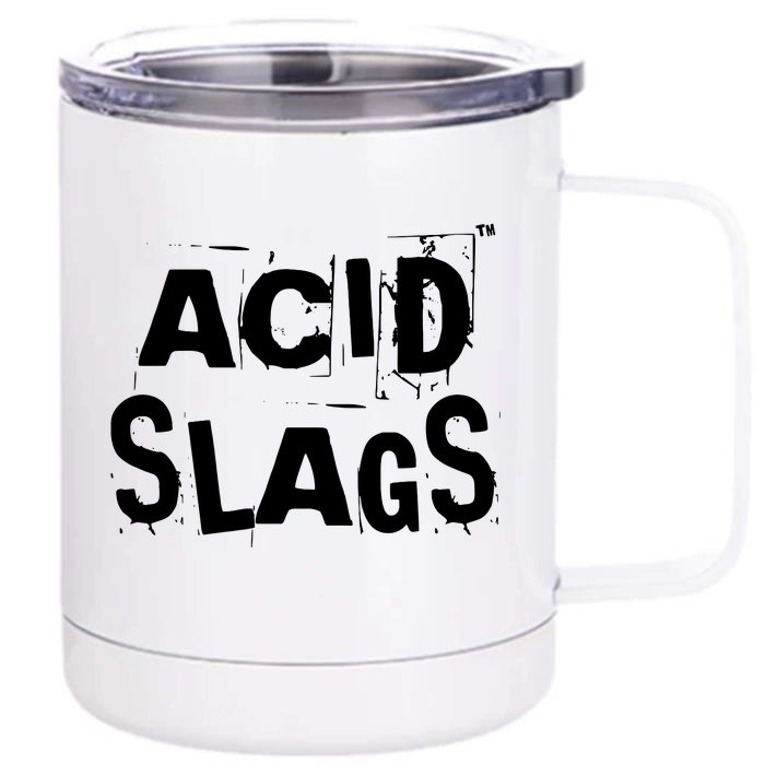 ACID SLAGS Logo Front & Back 12oz Stainless Steel Tumbler Cup