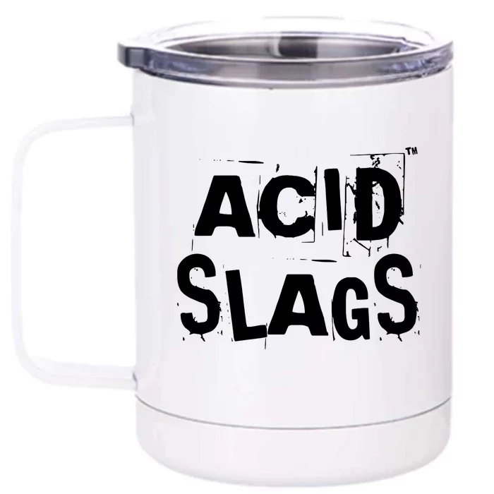 ACID SLAGS Logo Front & Back 12oz Stainless Steel Tumbler Cup