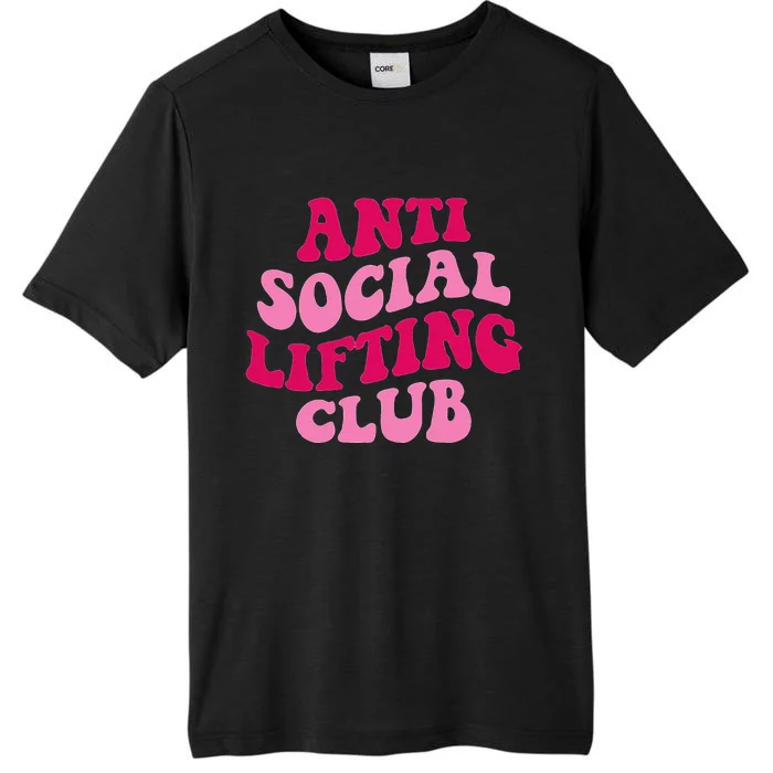 Anti Social Lifting Club Funny ChromaSoft Performance T-Shirt