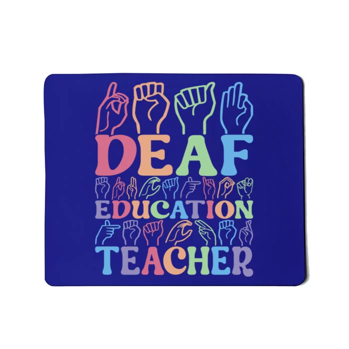 American Sign Language Deaf Education Teacher Gift Mousepad