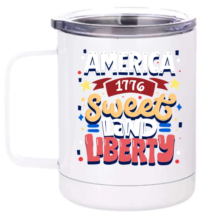 America Sweet Land Liberty Freedom Loyalty 4th Of July Great Gift Front & Back 12oz Stainless Steel Tumbler Cup