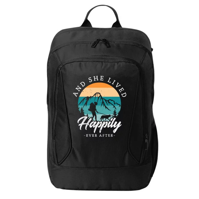 And She Lived Happily Ever After Hiking With Dog Hiking Girl Gift City Backpack