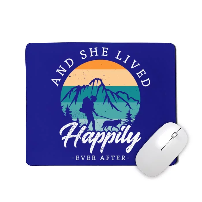 And She Lived Happily Ever After Hiking With Dog Hiking Girl Gift Mousepad