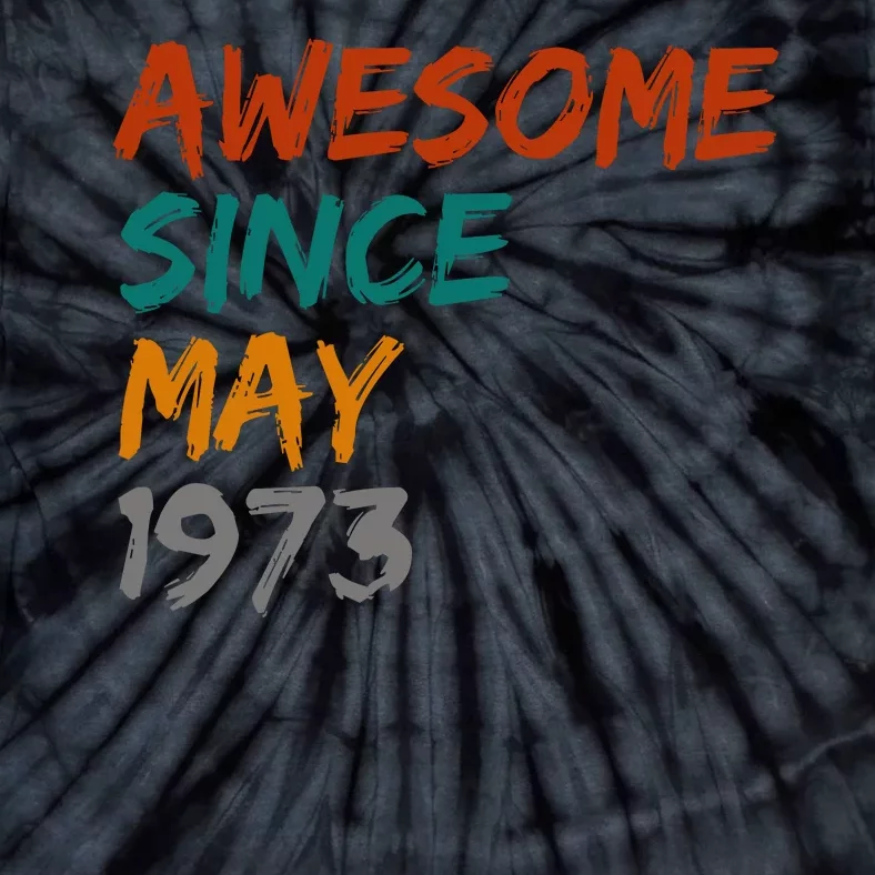 Awesome Since May 1973 Tie-Dye T-Shirt