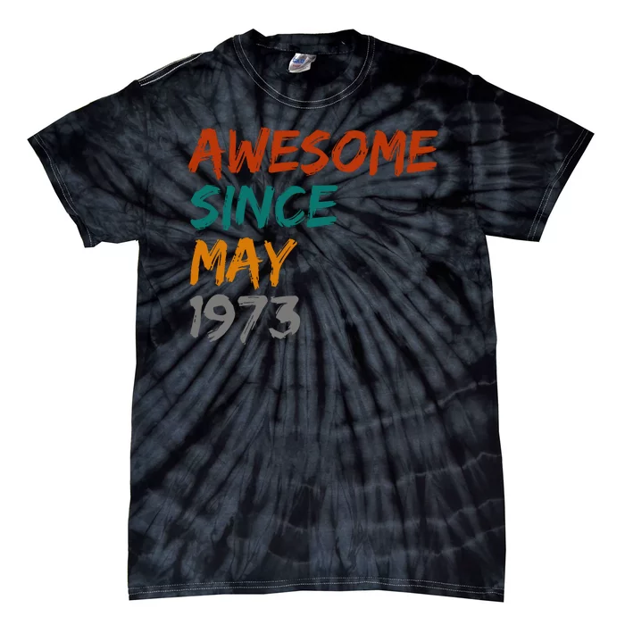 Awesome Since May 1973 Tie-Dye T-Shirt