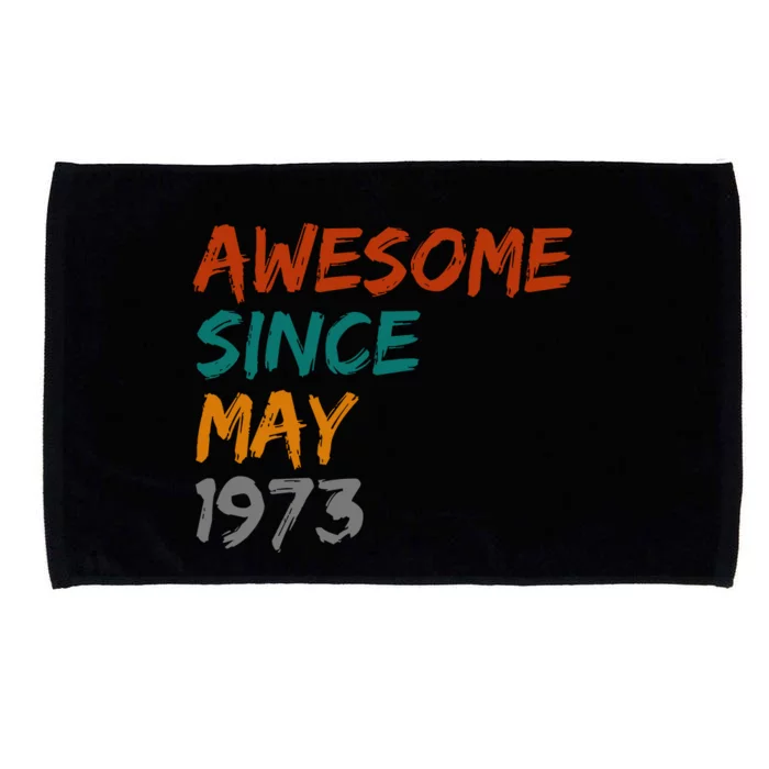 Awesome Since May 1973 Microfiber Hand Towel