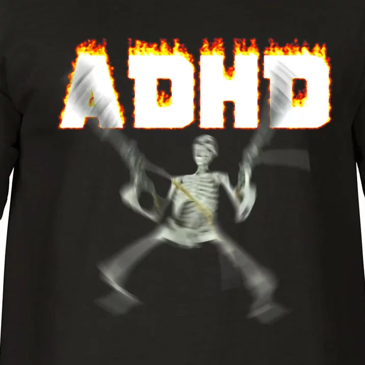 ADHD Skeleton Meme Comfort Colors T-Shirt