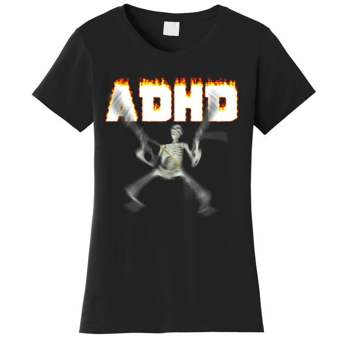 ADHD Skeleton Meme Women's T-Shirt