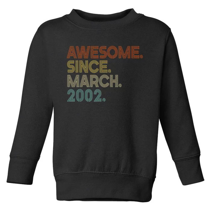 Awesome Since March 2002 Vintage 20Th Birthday Toddler Sweatshirt