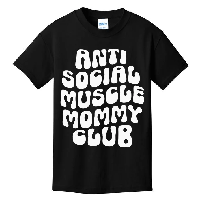 Anti Social Muscle Mommy Club Groovy Pump Cover On Back Kids T-Shirt