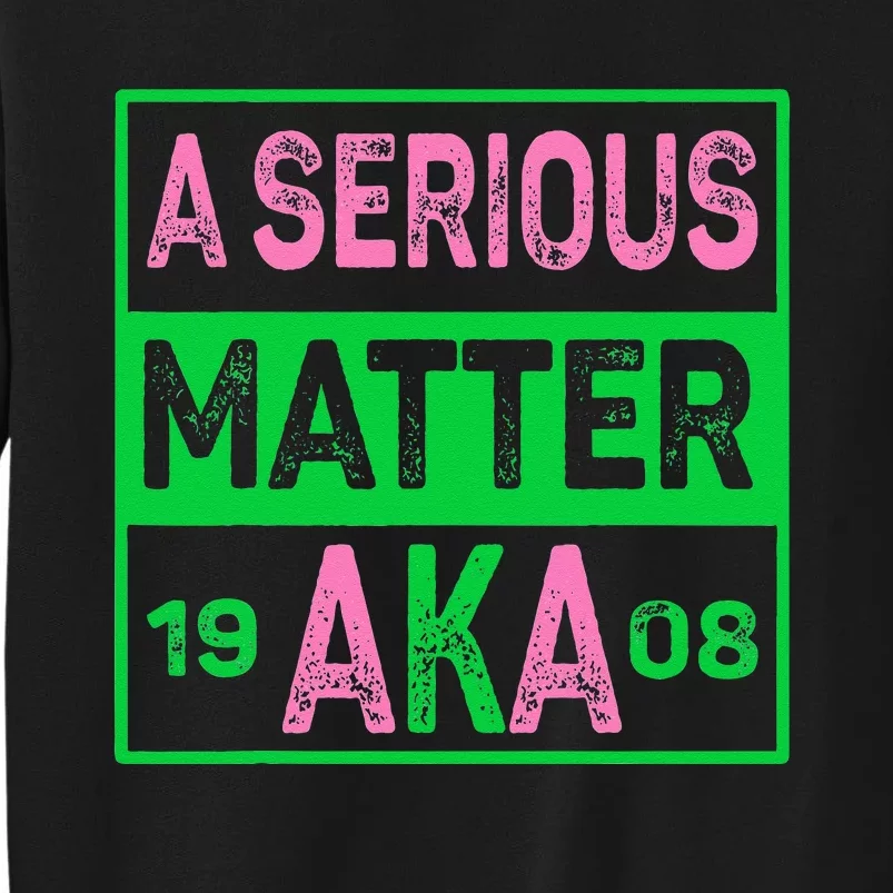 A Serious Matter J15 Founders Day Pink And Green AKA Women Tall Sweatshirt