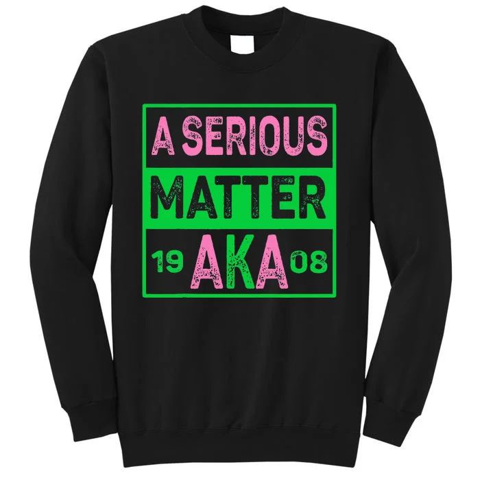 A Serious Matter J15 Founders Day Pink And Green AKA Women Tall Sweatshirt