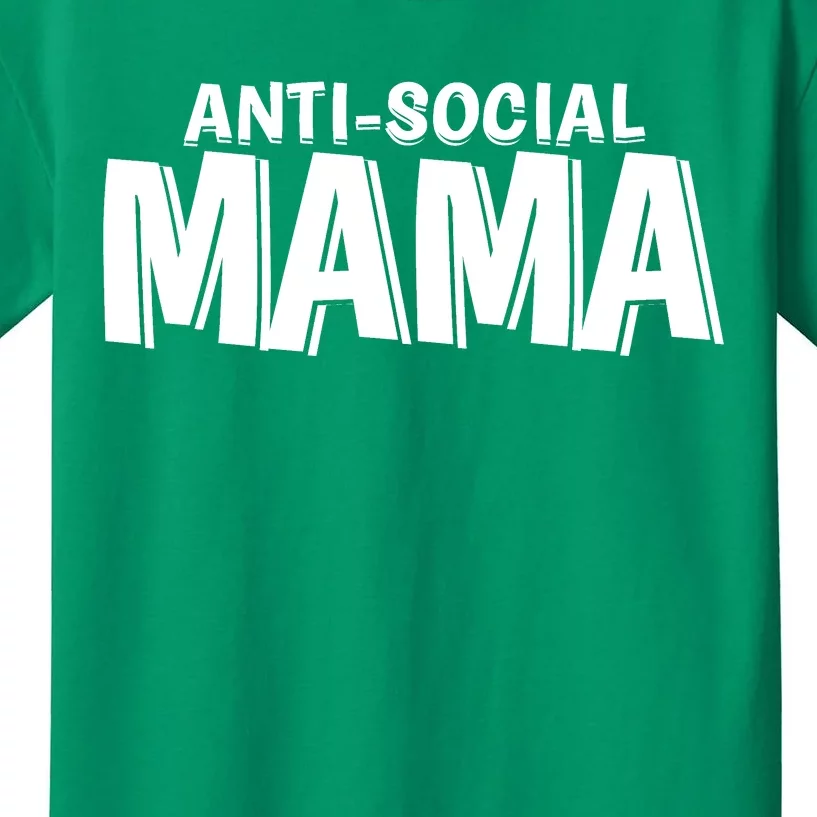 Anti Social Mama Funny Mother's Day Kids T-Shirt