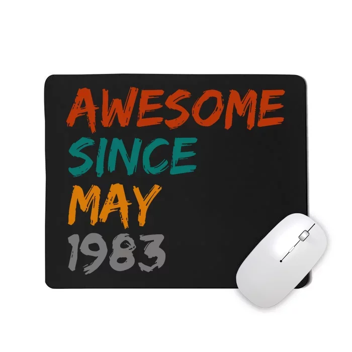 Awesome Since May 1983 Mousepad